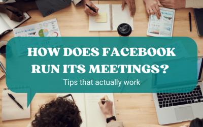 How does Facebook run its meetings? Tips that actually work
