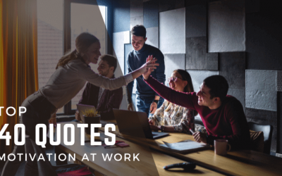 Top 40 Inspirational Quotes to Boost Your Motivation at Work