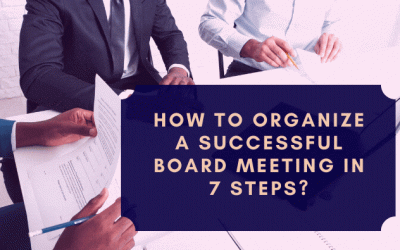 How to organize a successful board meeting in 7 steps?