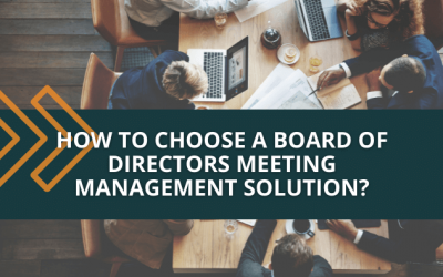 How to choose a Board of Directors meeting management solution?
