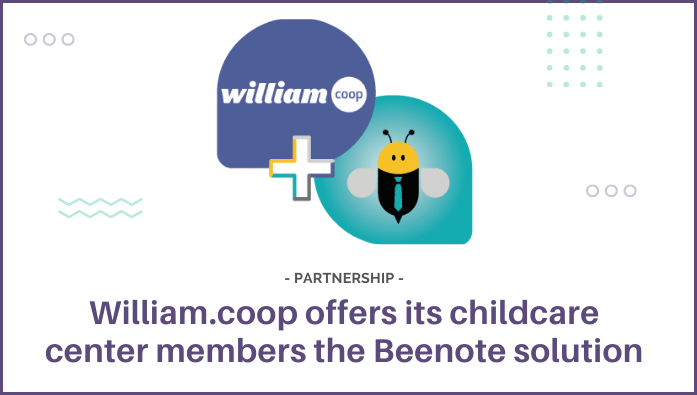 William.coop offers the Beenote solution to its members in the childcare center network